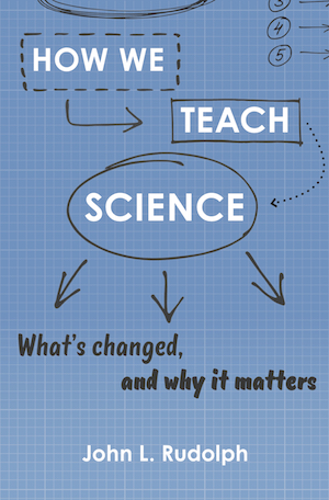 Book cover for How We Teach Science: What's Changed, and Why It Matters