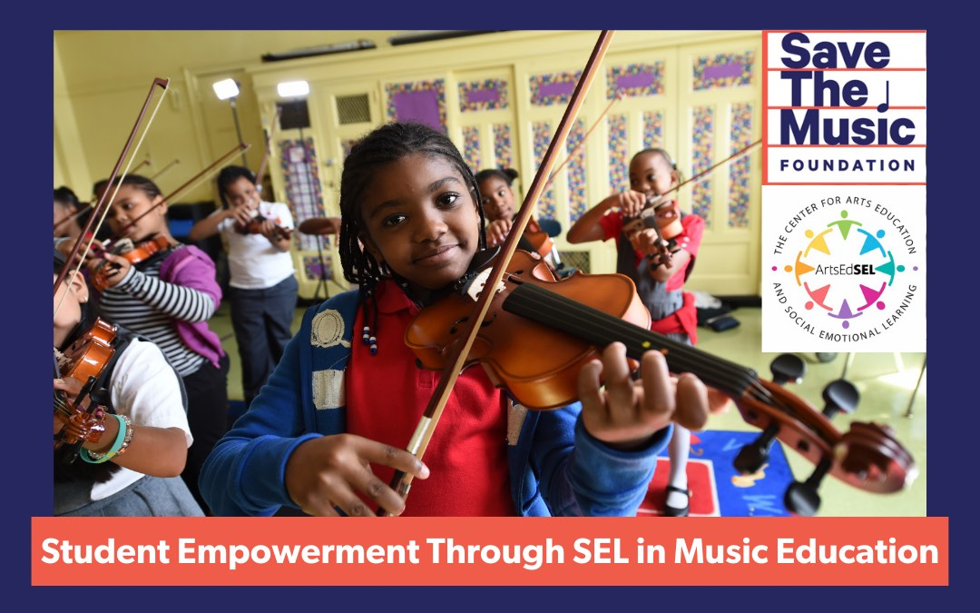 text saying Student Empowerment Through SEL in Music Education
